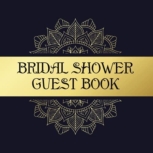 Bridal Shower Guest Book: Floral Wedding Guest Logbook For Memorial Bridal Shower Sign Advice Book | Perfect Gift For Bride And Groom