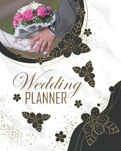 Wedding Planner: Undated Engagement Planning Journal For Contact Log, Budget, Checklist, Guest List, To-Do Lists, Gift Tracking Log, And More!
