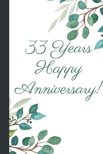 33 Years Happy Anniversary Composition Notebook: 33 Th Wedding Anniversary Composition Notebook Journal 120 6x9 Wide Ruled Pages