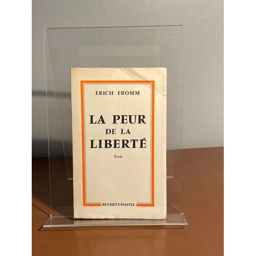 La Peur De La Liberté Éric Fromm