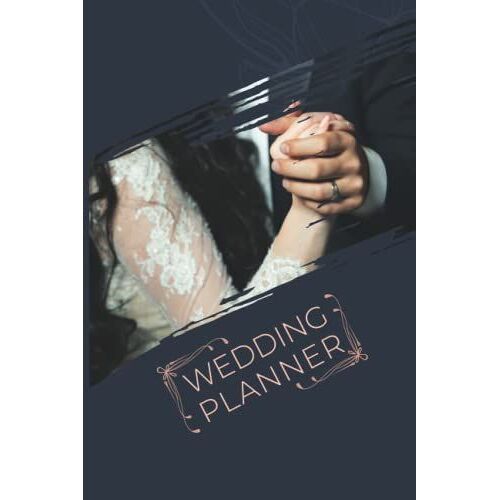Wedding Planner: A Wedding Planner's Notebook For Planning, Budgeting, And Checklists