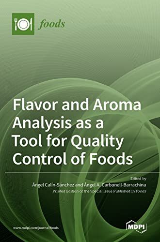 Flavor And Aroma Analysis As A Tool For Quality Control Of Foods