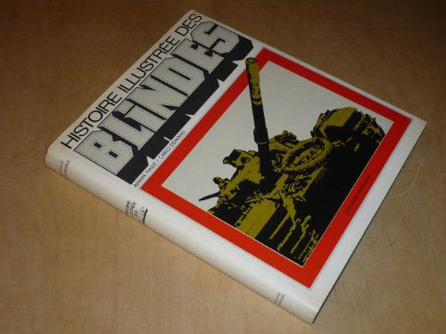 Histoire Illustrée Des Blindés. Dessins De Carlo Demand [1971]