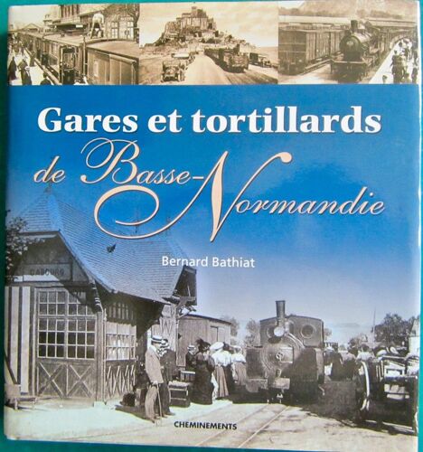 Gares Et Tortillards De Basse-Normandie