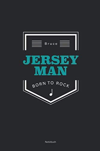 Bruce Jersey Man Born To Rock: Tolles Liniertes Notizbuch Mit Boss-Textmotiv Auf Schwarzem Cover, Metallic-Style, 120 Linierte Seiten, Um Ideen Und Gedanken Festzuhalten, Ca. Din A5.