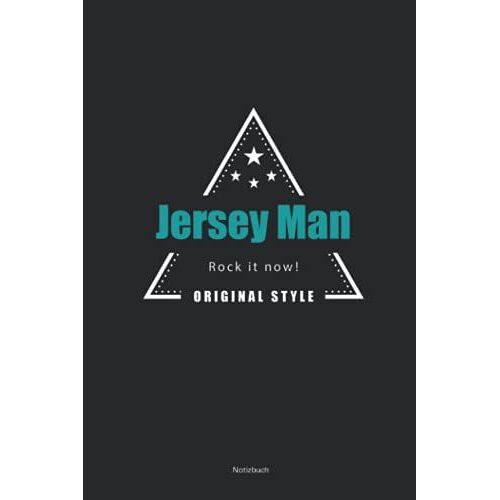 Jersey Man, Rock It Now! Original Style: Tolles Liniertes Notizbuch Mit Boss-Textmotiv Auf Schwarzem Cover, 120 Linierte Seiten, Um Ideen Und Gedanken Festzuhalten, Ca. Din A5.