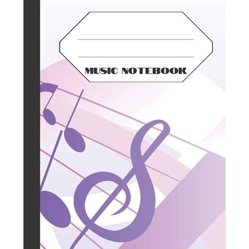 Music Notebook: Blank Sheet Music Composition Notebook Music Manuscript Paper Staff Pages Musician Notebook 125 Pages