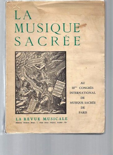 La Musique Sacrée -Au 3ème Congrès International De Musique Sacrée De Paris / Juillet 1957 -La Revue Musicale