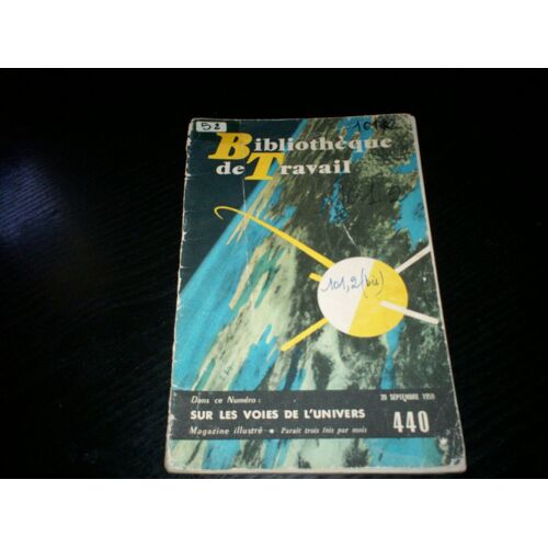 Bt Bibliothèque De Travail N° 440 Sur Les Voies De L'univers (Pédagogie Freinet Pour Le Travail Libre Des Enfants De 10 À 16 Ans)