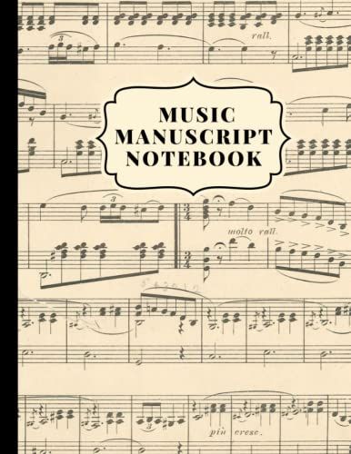 Music Manuscript Notebook: Blank Sheet Music Notebook / For Musicians And Music Composers /