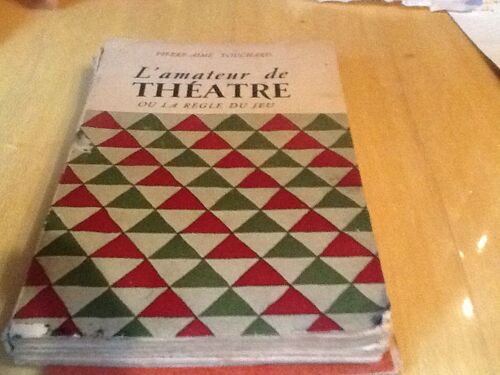 L'amateur De Theatre Ou La Regne Du. Jeu