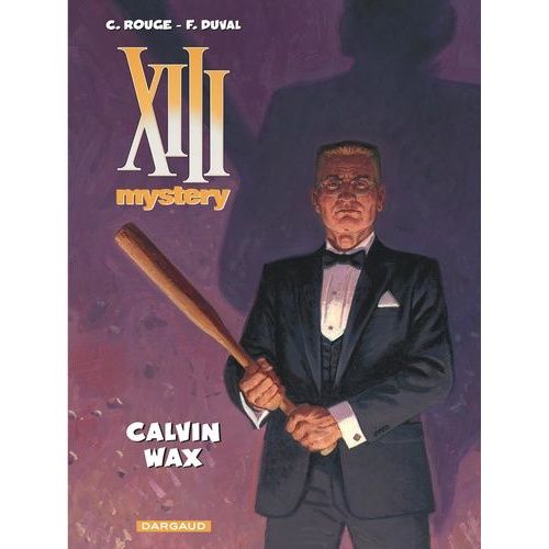 Xiii Mystery - Tome 10 - Calvin Wax