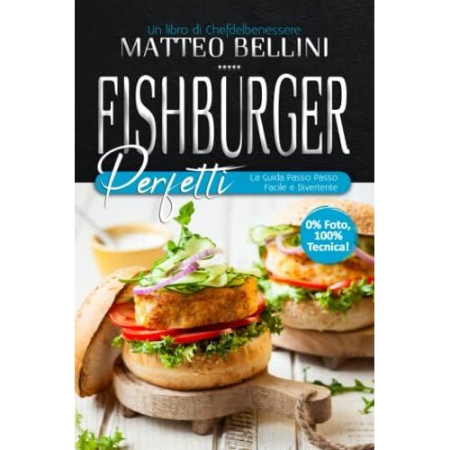 Fishburger Perfetti: La Guida Passo Passo Facile E Divertente