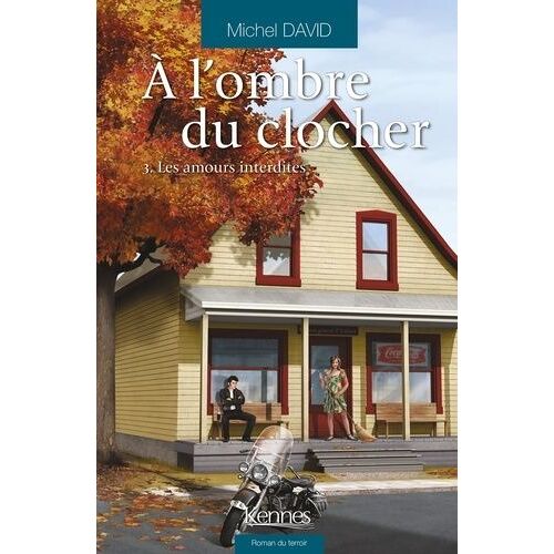 A L'ombre Du Clocher - Tome 3 - Les Amours Interdites