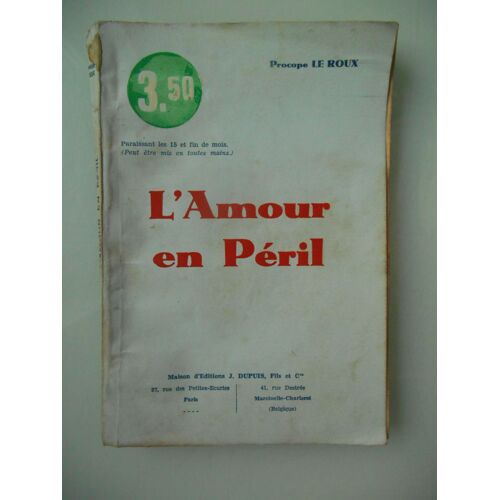 L'amour En Péril Par Procope Le Roux Editions Dupuis