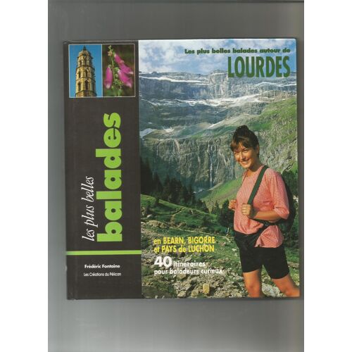 Les Plus Belles Balades Autour De Lourdes