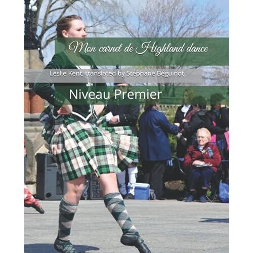 Mon Carnet De Highland Dance: Niveau Premier