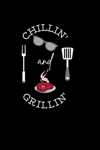 Lined Journal Notebook: For Barbecue Lovers Chillin' And Grillin' Best Fathers Day Gift
