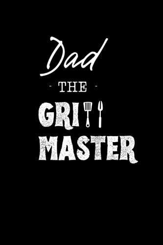 Lined Journal Notebook: For Barbecue Lovers Dad The Grill Master Best Fathers Day Gift