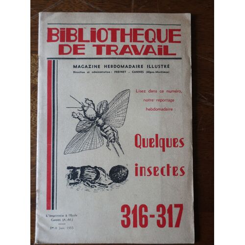 Quelques Insectes - Bibliotheque De Travail N° 316-317 De L'année 1955