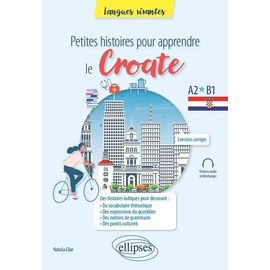 Petites Histoires Pour Apprendre Le Croate - A2-B1