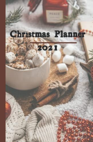 Christmas Planner 2021: Meal, Gift, Volunteer, Schedule, & Decorating Holiday Season Organizer