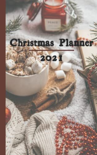 Christmas Planner 2021: Meal, Gift, Volunteer, Schedule, & Decorating Holiday Season Organizer