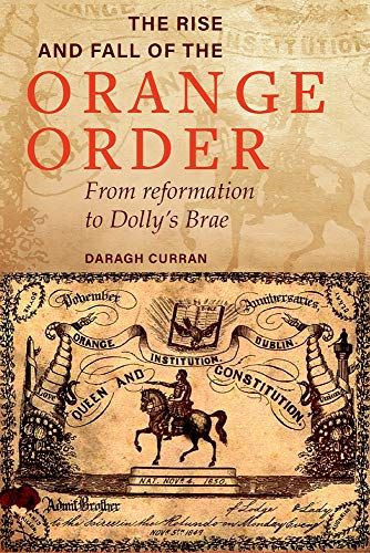 The Rise And Fall Of The Orange Order During The Famine