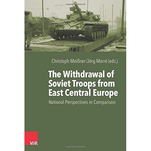 The Withdrawal Of Soviet Troops From East Central Europe