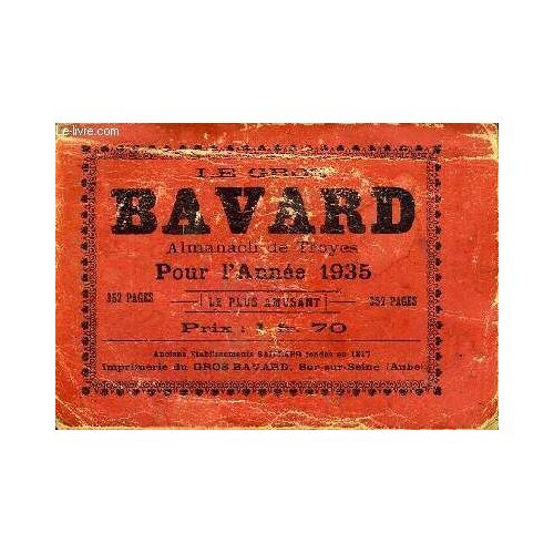 Le Gros Bavard- Almanach De Troyes - Pour L'annee 1935 - Le Plus Amusant