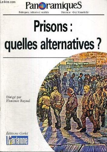 Panoramiques - Politiques, Cultures Et Societes - N°45 - 1er Trimestre 2000 - Prisons : Quelles Alternatives ?