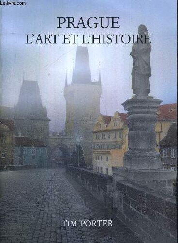 Prague L'art Et L'histoire
