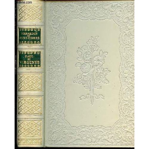 Paul Et Virginie - La Chaumiere Indienne. Illustrations De Paul Leroy.