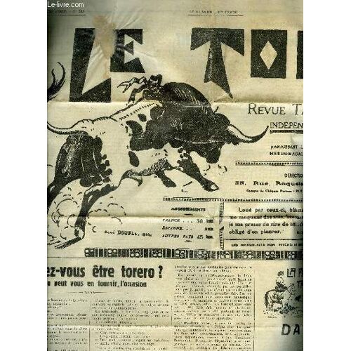 Le Toril Revue Tauromachique N°583 18e Annee 18 Mars 1939 -  Désirez Vous Être Torero ? Bilbao Peut Vous En Fournir L'occasion - La Province Taurine Dardenno Conte Gardian - Propos D'avant ...