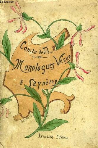 Monologues Vecus Et Saynetes + Envoi De L'auteur.