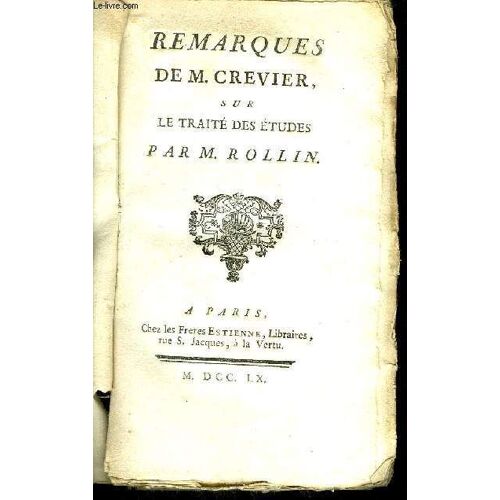 Remarques De M.Crevier Sur Le Traite Des Etudes.