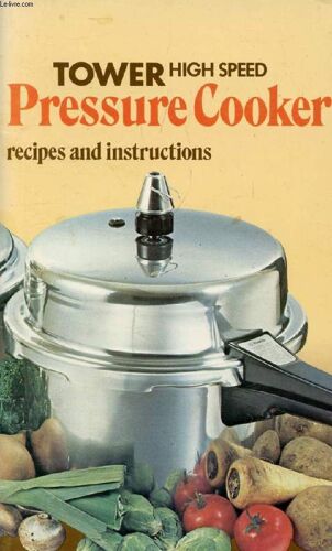 Tower High Speed Pressure Cooker, Recipes And Instructions