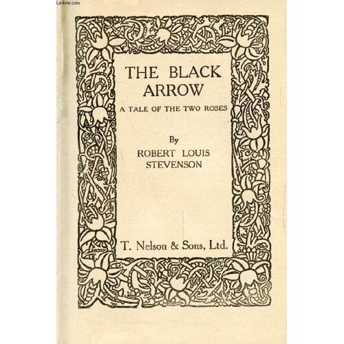 The Black Arrow, A Tale Of The Two Roses