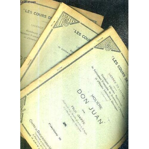 Les Cours De Sorbonne - Moliere Don Juan / En 3 Fascicules / Fascicules 1 + 2 + 3 .