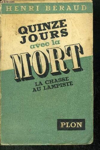 Quinze Jours Avec La Mort - La Chasse Au Lampiste