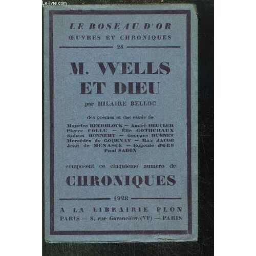 M. Wells Et Dieu - Le Roseau D'or Oeuvres Et Chroniques N°24 - Sommaire : Poèmes Et Essais De M. Beerblock - A. Beucler - P. Colle - E. Gothchaux - R. Honnert - G. Hugnet - M. De Gourney - ...
