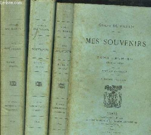 Mes Souvenirs - 3 Volumes - Tome I+Ii+Iii / 1820-1851 / 1851-1864 / 1864-1879