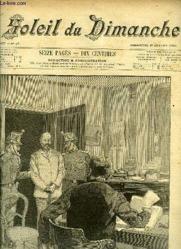 Le Soleil Du Dimanche N° 28 - Eyraud Dans Le Cabinet Du Juge D Instruction, Dessin De M. De Parys, La Nouvelle Flotte Par Jacques Breton, Un Caprice D Amour Par Guy Ropartz, Duel A Mort, Notre Flotte(...)