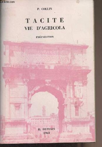 Tacite : Vie D Agricola - Préparation - 3e Édition