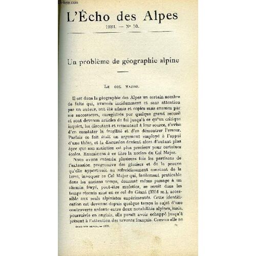 L'echo Des Alpes - Publication Des Sections Romandes Du Club Alpin Suisse N°10 - Un Probleme De Geographie Alpine Par Henri Ferrand, Le Climat De L'everest Par Ch. Jacot-Guillarmod, La ...