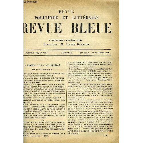 La Revue Politique Et Litteraire 9e Annee - 2e Semestre N°22 - La Loi Reinach Et Les Journalistes Par Georges Robert, Le Secret Des Zippelius Par Jules Lermina, Le Centenaire De La ...
