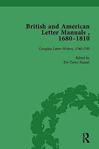 British And American Letter Manuals, 1680-1810, Volume 3