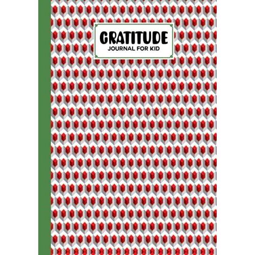 Gratitude Journal For Kids: Gratitude Journal For Kids Cube Cover, A Journal To Teach Children To Practice Gratitude And Mindfulness, 121 Pages, Size 7" X 10" By Norbert Thomas