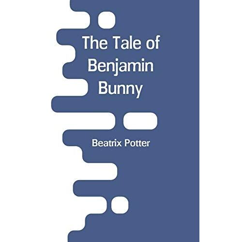 The Tale Of Benjamin Bunny