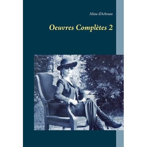 Oeuvres Complètes - Tome 2